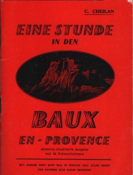 Eine Stunde in den Baux : Führer u. Andenken mit 52 Bildern