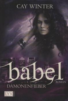 Babel, Teil: 2., Dämonenfieber