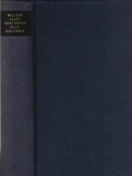 Blue highways : e. Reise in Amerika / William Least Heat Moon. Aus d. Amerikan. von Dieter Hildebrandt