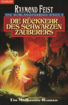 Die Schlangenkrieg-Saga, Teil: 5., Die Rückkehr des schwarzen Zauberers