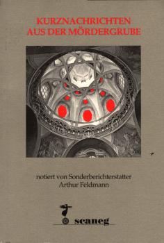 Kurznachrichten aus der Mördergrube oder die grosse Modeschau der nackten Könige