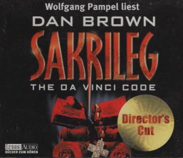 Wolfgang Pampel liest Dan Brown : Sakrileg (Director's Cut)