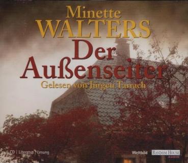 Minette Walters : Der Außenseiter. Gelesen von Jürgen Tarrach