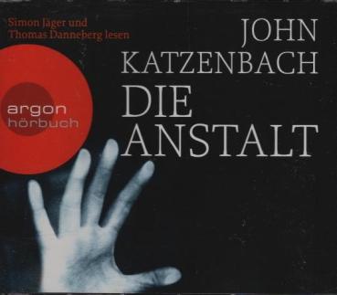Simon Jäger und Thomas Danneberg lesen John Katzenbach : Die Anstalt