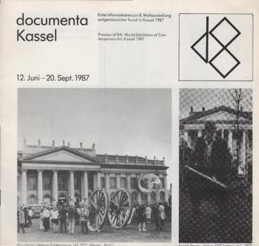 documenta Kassel 12. Juni-20. Sept. 1987 : Erste Informationen zur 8. Weltausstellung zeitgenössischer Kunst in Kassel 1987
