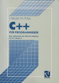C++ für Programmierer: Eine Umfassende und Effiziente Anleitung für C++ Version 2