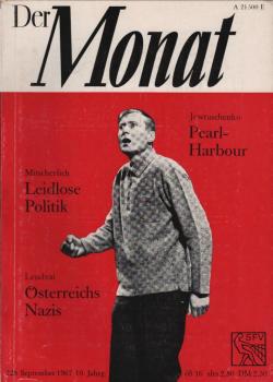 Der Monat; 19. Jahrgang, September 1967/ Heft 228 : Jewtuschenko, Pearl-Harbour; Mitscherlich, Leidlose Politik; Lendvai, Österreichs Nazis