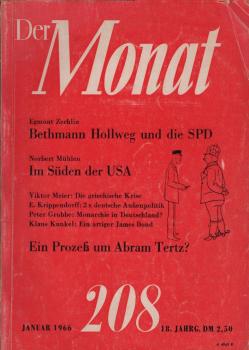 Der Monat; 18. Jahrgang, Januar 1966/ Heft 208: Egmont Zechlin, Bethmann Hollweg und die SPD; Norbert Mühlen, Im Süden der USA ...; Ein Prozeß um Abram Tertz?
