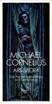 Einladung zur Eröffnung der Ausstellung "Michael Cornelius Ars sacra" , am Sonntag, dem 22. 11. 1987