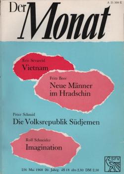 Der Monat; 20. Jahrgang, Mai 1968/ Heft 236: Eric Sevareid, Vietnam; Fritz Beer, Neue Männer im Hradschin; Peter Schmid, Die Volksrepublik Südjemen; Rolf Schneider, Imagination