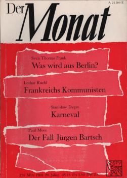 Der Monat; 20. Jahrgang, März 1968/ Heft 234: Sven Thomas Frank, Was wird aus Berlin?; Lothar Ruehl, Frankreichs Kommunisten; Stanislaw Dygat, Karneval; Paul Moor, Der Fall des Jürgen Bartsch