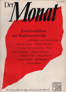 Der Monat; 20. Jahrgang, August 1968/ Heft 239: Zwischenbilanz der Studentenrevolte. Mit Beiträgen von: Tobias Brocher, Melvin J. Lasky, Richard Löwenthal, Christian Graf von Krockow, Simon Lutz Niethammer, Helmut Lindemann, Erdmann Linde, Anton Weerth, J
