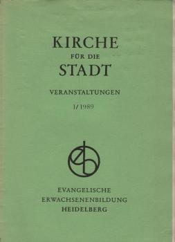 Kirche für die Stadt : Veranstaltungen 1/1989
