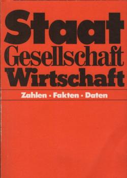Staat - Gesellschaft - Wirtschaft Zahlen, Daten, Fakten