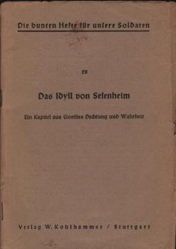 Goethe : das Idyll von Sesenheim; ein Kapitel aus Goethes Dichtung u. Wahrheit