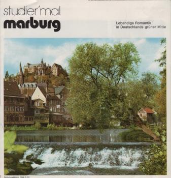 Fremdenverkehrsamt der Universitätsstadt Marburg: Studier' mal Marburg : Lebendige Romantik in Deutschlands grüner Mitte (Faltblatt)