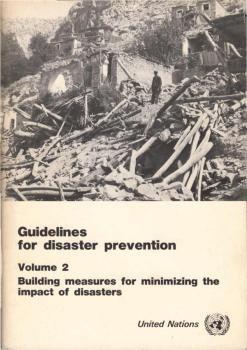 Guidelines for disaster prevention ; Vol. 2: 2, Building measures for minimizing the impact of disasters.