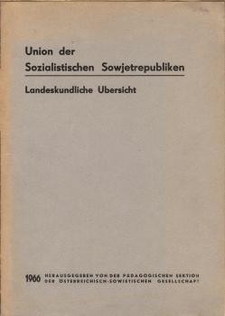 Union der Sozialistischen Sowjetrepubliken : Landeskundliche Übersicht