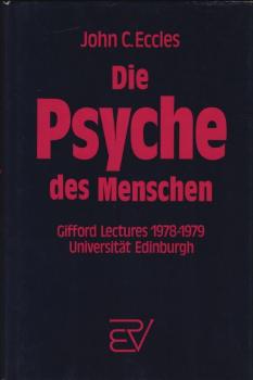 Die Psyche des Menschen : d. Gifford lectures an d. Univ. von Edinburgh 1978 - 1979