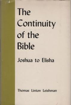 The continuity of the Bible; v. 2. Joshua to Elisha