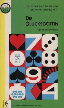 Die Glücksgöttin : Der Zufall u.d. Gesetze d. Wahrscheinlichkeit