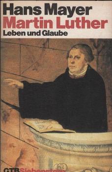 Martin Luther : Leben u. Glaube