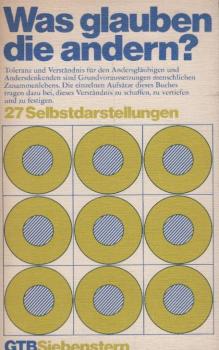 Was glauben die andern? : 27 Selbstdarst.