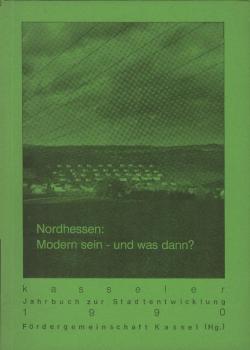 Nordhessen: modern sein - und was dann?