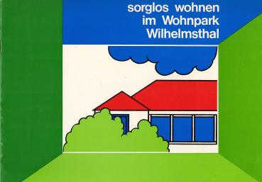 sorglos wohnen im Wohnpark Wilhelmsthal [Werbebroschüre]