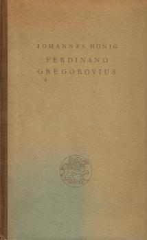 Ferdinand Gregorovius : Eine Biographie