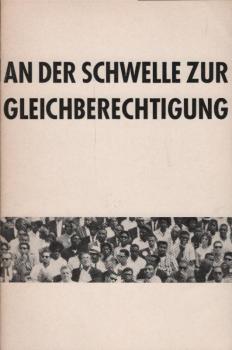 An der Schwelle zur Gleichberechtigung : [Vortr.] / John Hope Franklin
