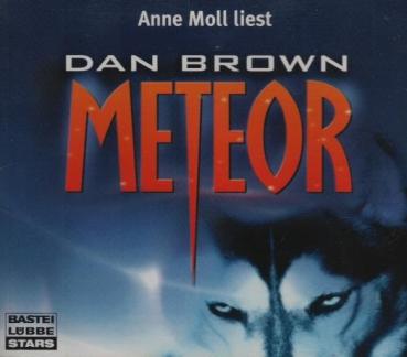 Anne Moll liest Dan Brown, Meteor / Regie: Kerstin Kaiser