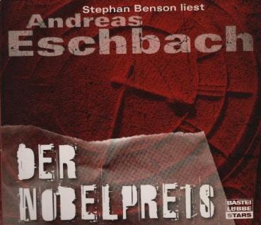 Stephan Benson liest Andreas Eschbach, Der Nobelpreis / Regie: Kerstin Kaiser