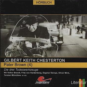 Gilbert Keith Chesterton - Pater Brown (4) Die drei Todeswerkeuge
