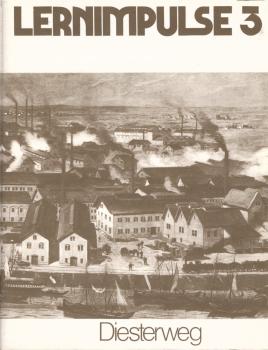 Geschichtliche Weltkunde ; Lernimpulse 3 : Begleitheft zum Arbeitsbuch "Geschichtliche Weltkunde" Band 3 (d. Dreibändigen Fassung)