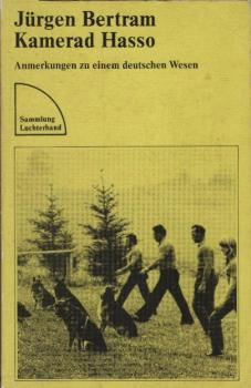 Kamerad Hasso : Anm. zu e. dt. Wesen