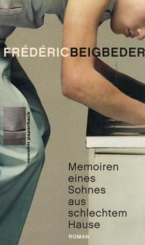 Memoiren eines Sohnes aus schlechtem Hause : Roman
