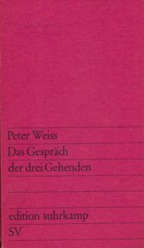 Das Gespräch der drei Gehenden : [Fragment] / Peter Weiss