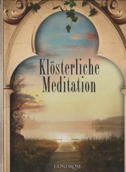 Klösterliche Meditation