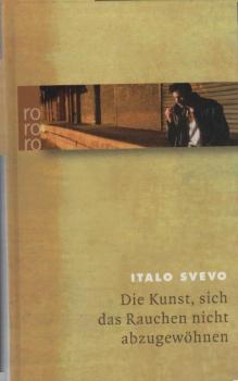 Die Kunst, sich das Rauchen nicht abzugewöhnen : von Greisen, Dichtern und letzen Zigaretten