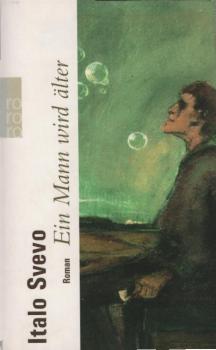 Ein Mann wird älter = (Senilità) : Roman