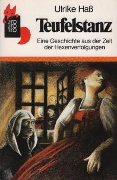 Teufelstanz : eine Geschichte aus der Zeit der Hexenverfolgungen