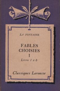 Fables choisies. 1 Livres 1 à 6