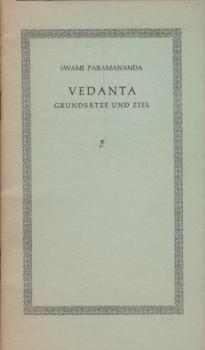 Vedanta : Grundsätze u. Ziel