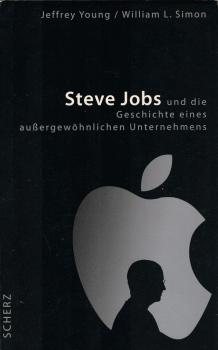 Steve Jobs und die Geschichte eines außergewöhnlichen Unternehmens
