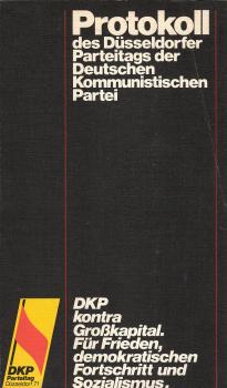 Protokoll des Düsseldorfer Parteitags der Deutschen Kommunistischen Partei 25. - 28. November 1971