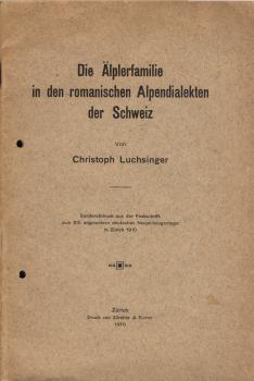 Die Älperfamilie in den romanischen Alpendialekten der Schweiz (Sonderdruck)