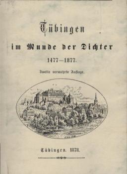 Tübingen im Munde der Dichter 1477-1877