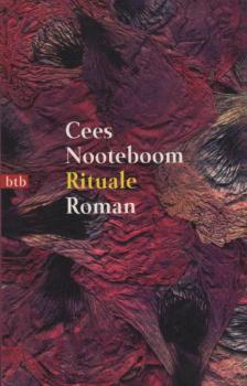 Rituale : Roman / Cees Nooteboom. Aus dem Niederländ. von Hans Herrfurth