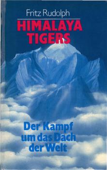 Himalaya Tigers : d. Kampf um d. Dach d. Welt